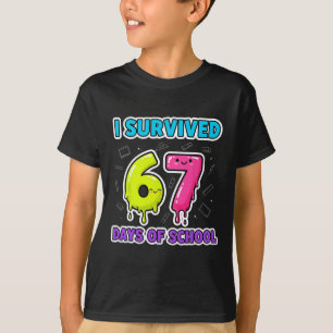 Funny I Survived 67 Days School Drip Teacher Stude T-Shirt