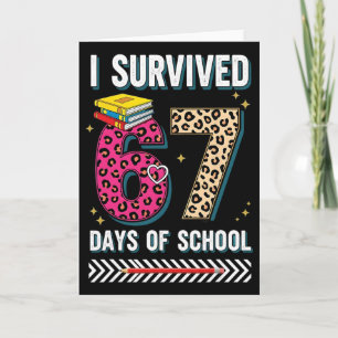 Funny I Survived 67 Days School Leopard Teacher Me Card