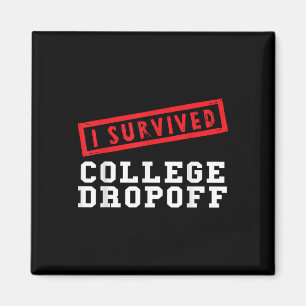 Funny I Survived College Dropoff Parents Starting Magnet
