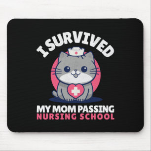 Funny I Survived Mum Ping Nursing School Cute Cat  Mouse Pad