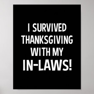 Funny I Survived Thanksgiving With My In Laws Turk Poster