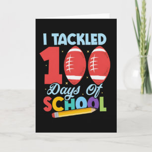 Funny I Tackled 100 Days School Football Kids Card