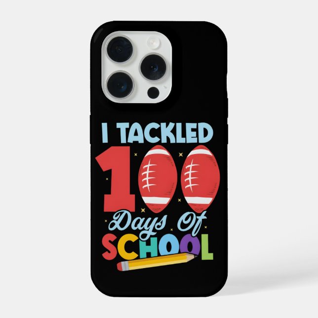 Funny I Tackled 100 Days School Football Kids iPhone Case (Back)