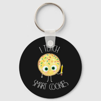 Funny I Teach Smart Cookies Teacher Back to School Key Ring