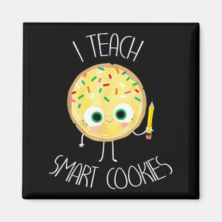 Funny I Teach Smart Cookies Teacher Back to School Magnet