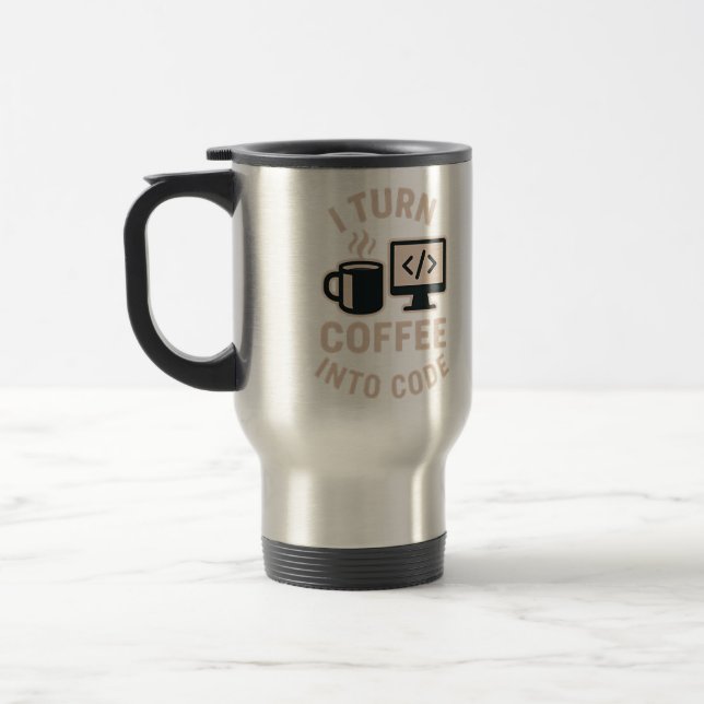 Funny I Turn Coffee Into Code Travel Mug (Left)