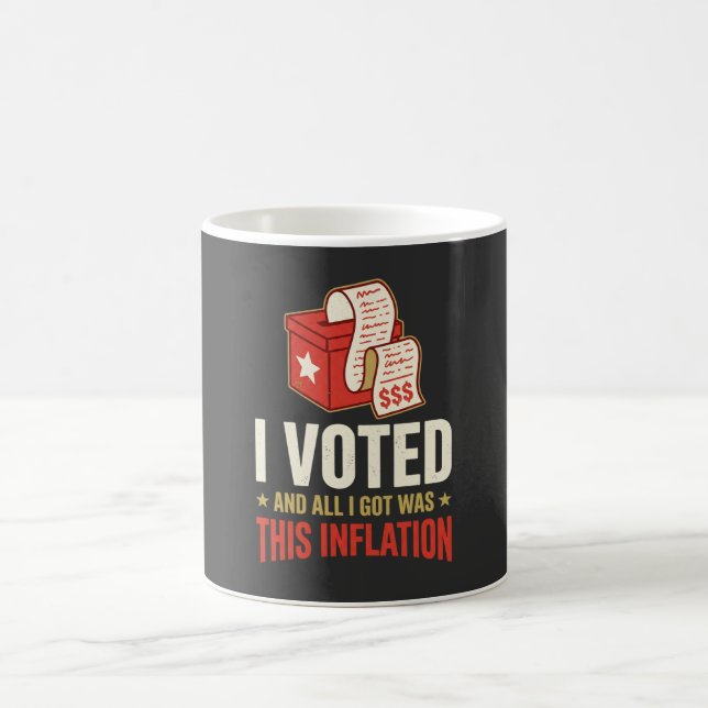 Funny I Voted Inflation Political Coffee Mug (Center)