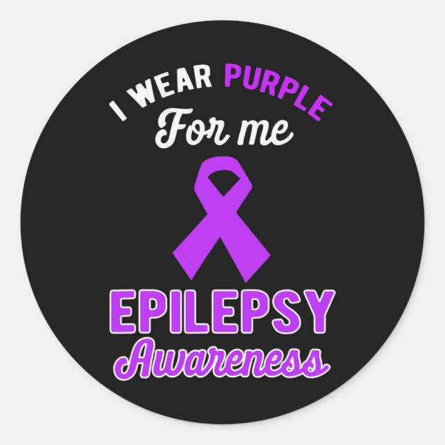 Funny I Wear Purple For Me Epilepsy Awareness Purp Classic Round Sticker (Front)