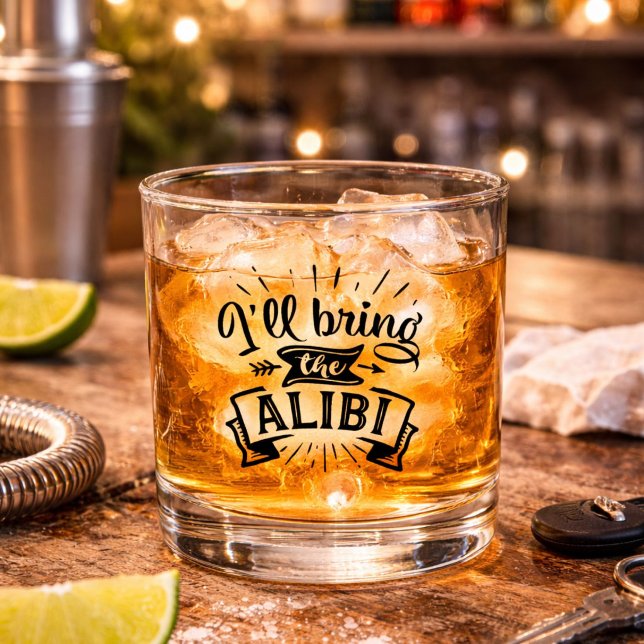 Funny I will Bring the Alibi Whiskey Glass (Creator Uploaded)