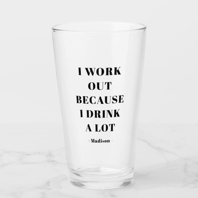 Funny I Work Out Gym Exercise Quote Personalised Glass (Front)