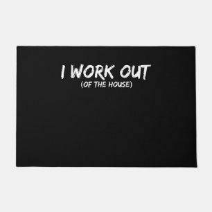 Funny I Workout Shirt For Gym Rats - Quarantine Doormat