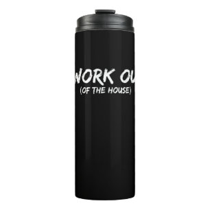 Funny I Workout Shirt For Gym Rats - Quarantine Thermal Tumbler