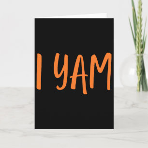 Funny I Yam Thanksgiving Couples My Sweet Potato I Card