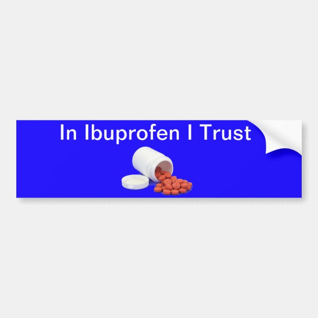 Funny Ibuprofen Bumper Sticker (Front)