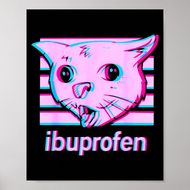 Funny ibuprofen cat meme with cringe feline face poster (Front)