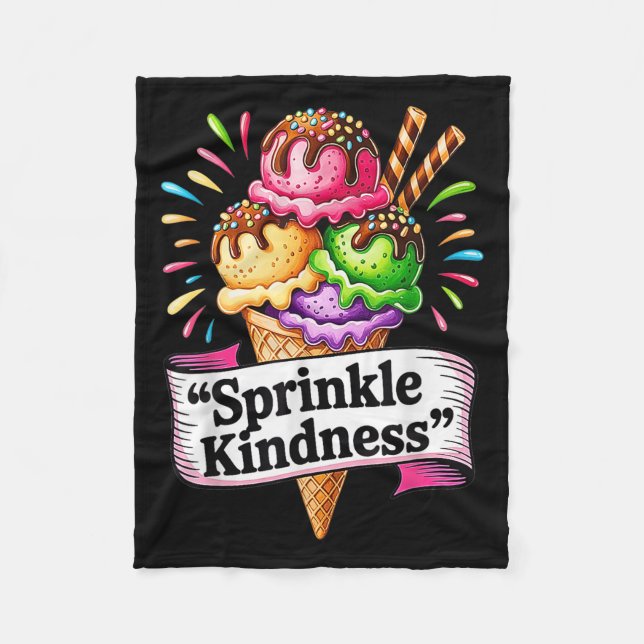 Funny Ice Cream Cone Quote Sprinkle Kindness Cute  Fleece Blanket (Front)
