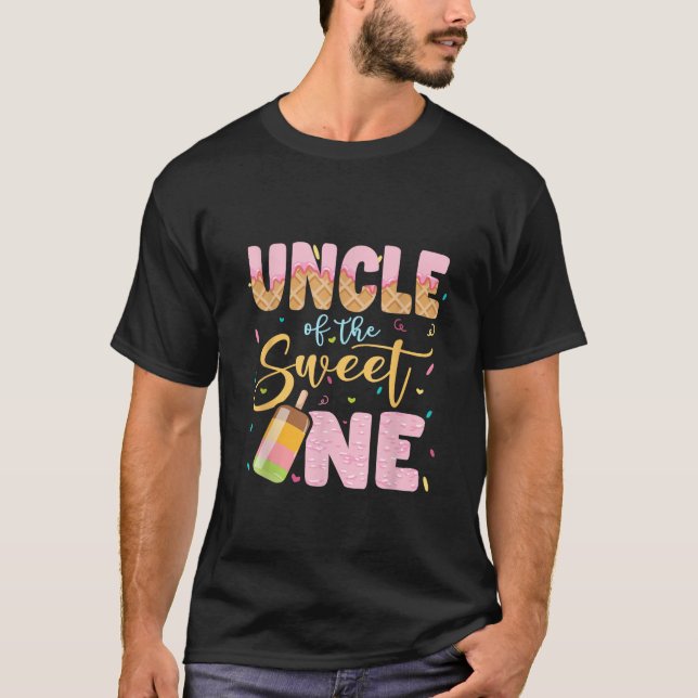 Funny Ice Cream Lover Sweetie Girl Uncle Of The Sw T-Shirt (Front)