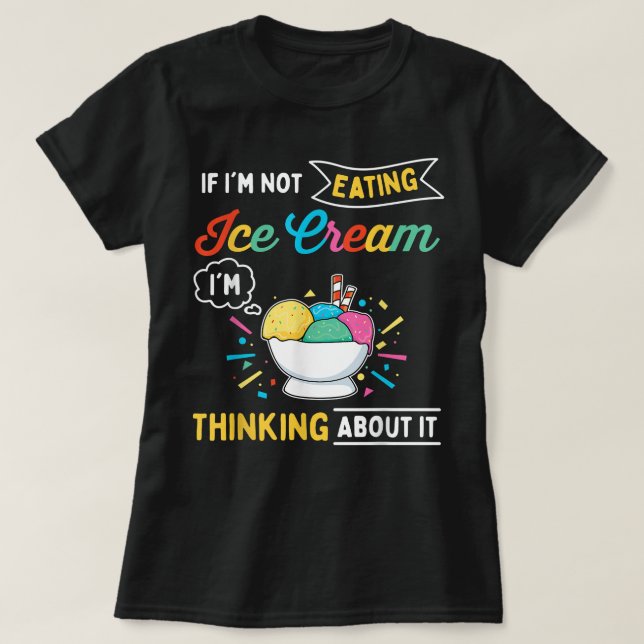 Funny Ice Cream  T-Shirt (Design Front)