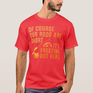 Funny Ice Fishing Art For Men Dad Father Ice Fishi T-Shirt