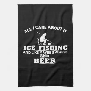 Funny Ice Fishing sayings  Tea Towel