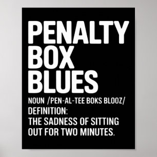 Funny Ice Hockey Definition Ice Hockey Penalty Box Poster