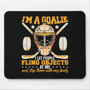 Funny Ice Hockey Goalie Saying Hockey Player Goali Mouse Pad