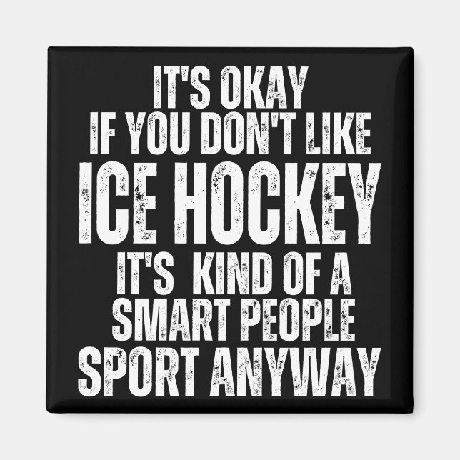 FUNNY ICE HOCKEY SAYINGS GIFT MAGNET (Front)