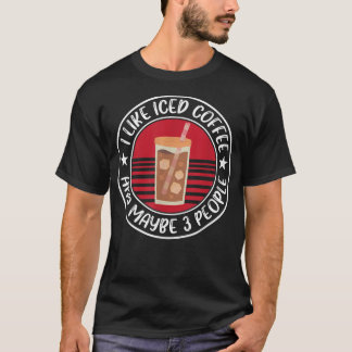 Funny Iced Coffee Design Espresso Lover T-Shirt