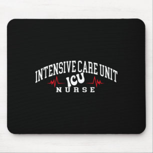 Funny ICU Nurse Intensive Care Unit Nurse Mouse Pad