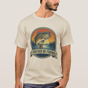Funny I'd Rather Be Fishing T-Shirt