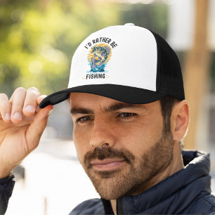 Funny I'd rather be fishing Trucker Hat