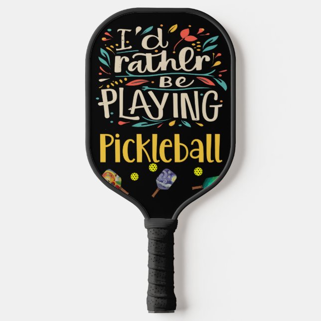 Funny I'd Rather be Playing Pickleball Abstract Paddle (Front)