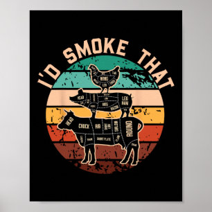 Funny Id Smoke That Funny Barbecue Retro Grilling Poster