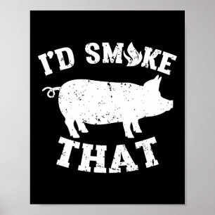 Funny I'd Smoke That Pork Pig Vintage Barbeque Poster