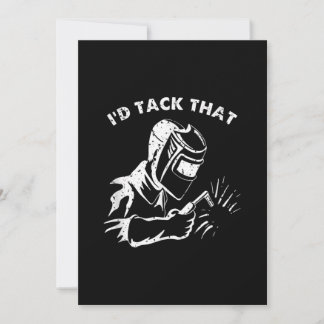 Funny Id Tack That Weld Welder Gifts For Men Announcement