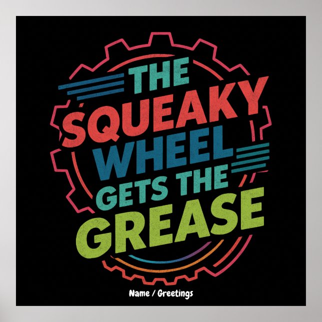 Funny Idiom Retro Squeaky Wheel Gets  the Grease Poster (Front)