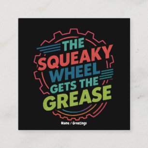 Funny Idiom Retro Squeaky Wheel Gets the Grease Square Business Card