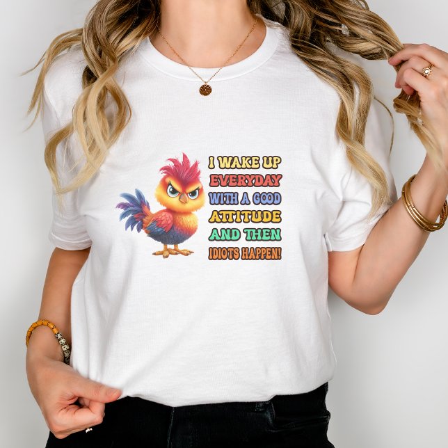  Funny "Idiots Happen" Angry Rooster Sarcastic T-Shirt (Creator Uploaded)