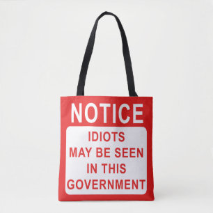 Funny Idiots in Government Bag. Tote Bag