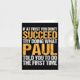 Funny If At First You Dont Succeed Try Doing What  Card