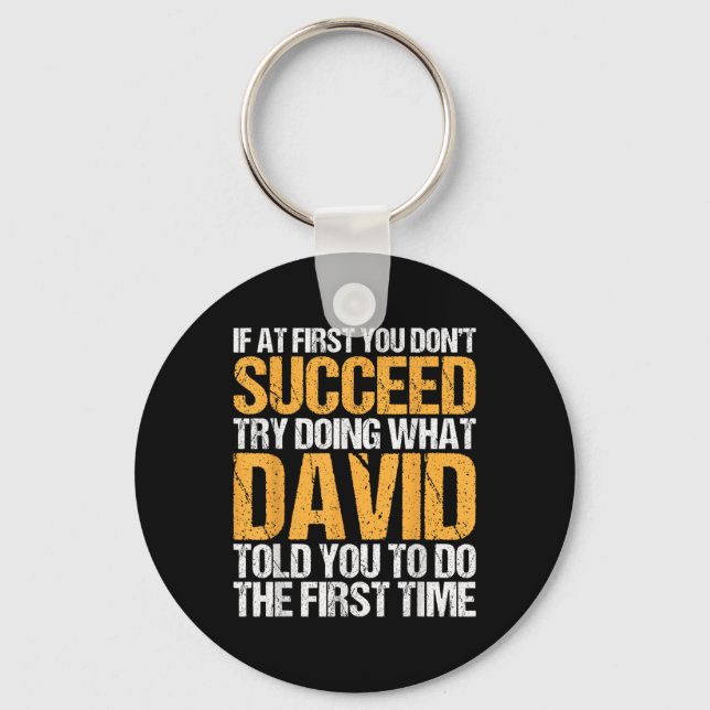 Funny If At First You Dont Succeed Try Doing What  Key Ring (Front)