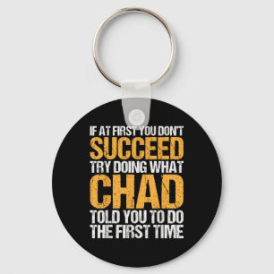 Funny If At First You Dont Succeed Try Doing What  Key Ring