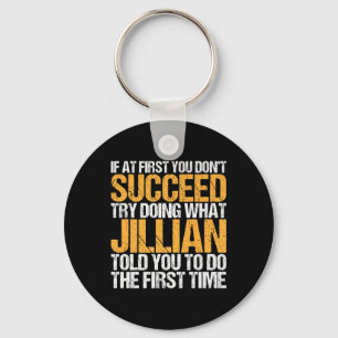 Funny If At First You Dont Succeed Try Doing What  Key Ring