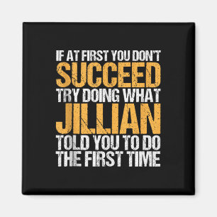 Funny If At First You Dont Succeed Try Doing What  Magnet