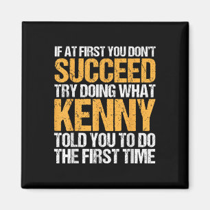 Funny If At First You Dont Succeed Try Doing What  Magnet