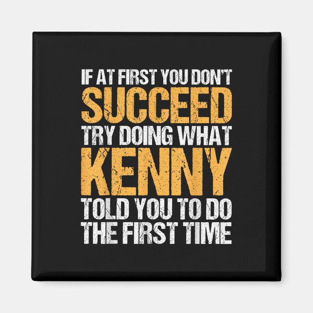 Funny If At First You Dont Succeed Try Doing What  Magnet (Front)