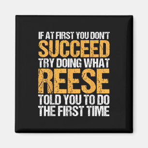 Funny If At First You Dont Succeed Try Doing What  Magnet
