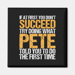 Funny If At First You Dont Succeed Try Doing What  Magnet