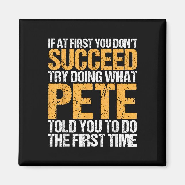 Funny If At First You Dont Succeed Try Doing What  Magnet (Front)