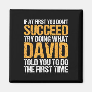 Funny If At First You Dont Succeed Try Doing What  Magnet